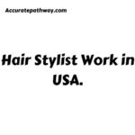 Hair Stylist Work in USA.